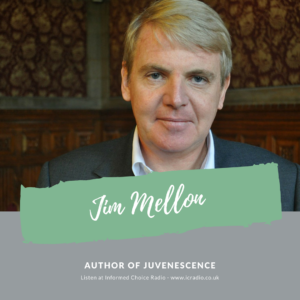 ICR310: Jim Mellon, Juvenescence, Investing in the Age of Longevity
