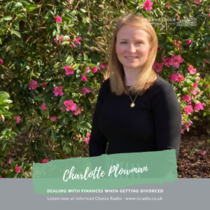 Dealing with finances when getting divorced, with Charlotte Plowman